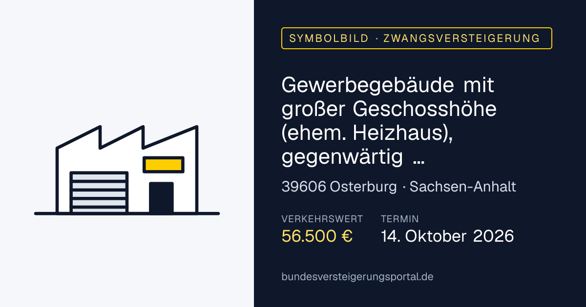 Symbolbild: Gewerbegebäude mit großer Geschosshöhe (ehem. Heizhaus), gegenwärtig nicht nurtzbar in Osterburg — Zwangsversteigerung, kein Foto des Objekts