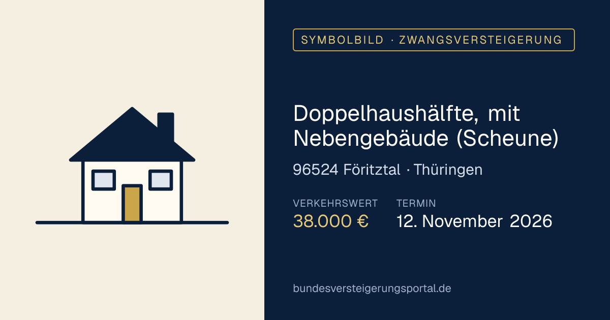 Symbolbild: Doppelhaushälfte, mit Nebengebäude (Scheune) in Föritztal — Zwangsversteigerung, kein Foto des Objekts