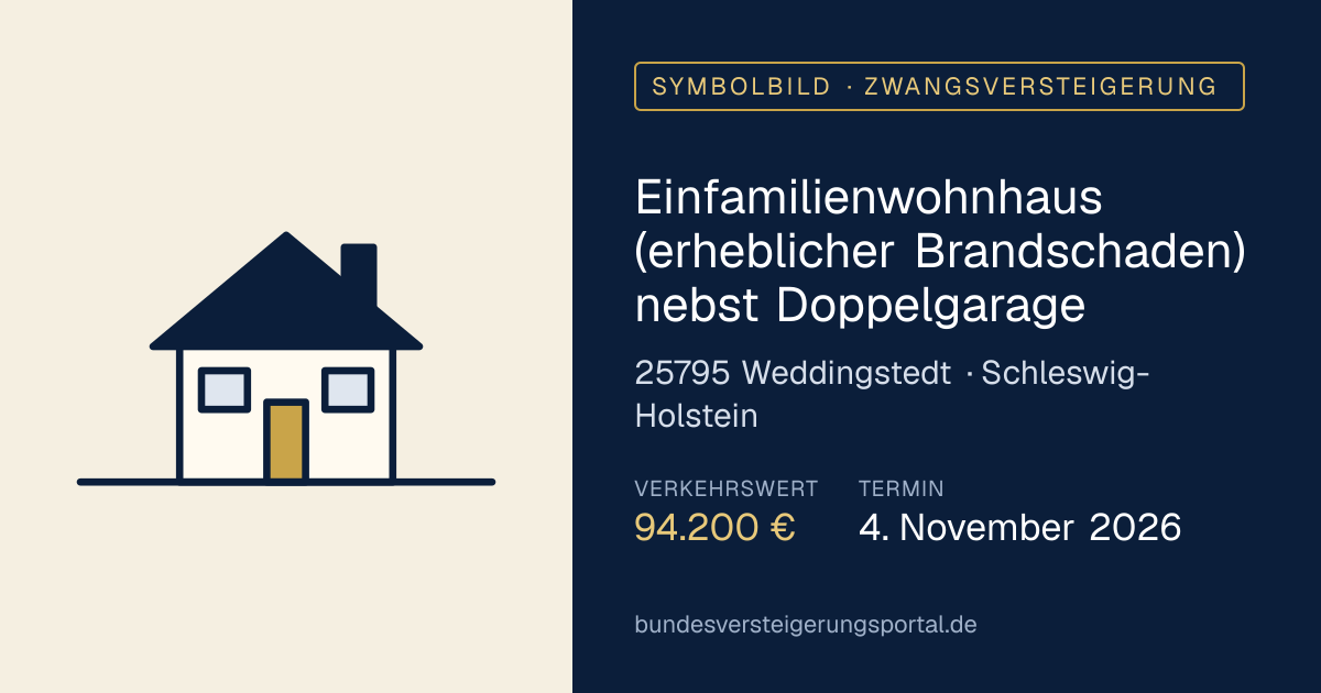 Symbolbild: Einfamilienwohnhaus (erheblicher Brandschaden) nebst Doppelgarage in Weddingstedt — Zwangsversteigerung, kein Foto des Objekts