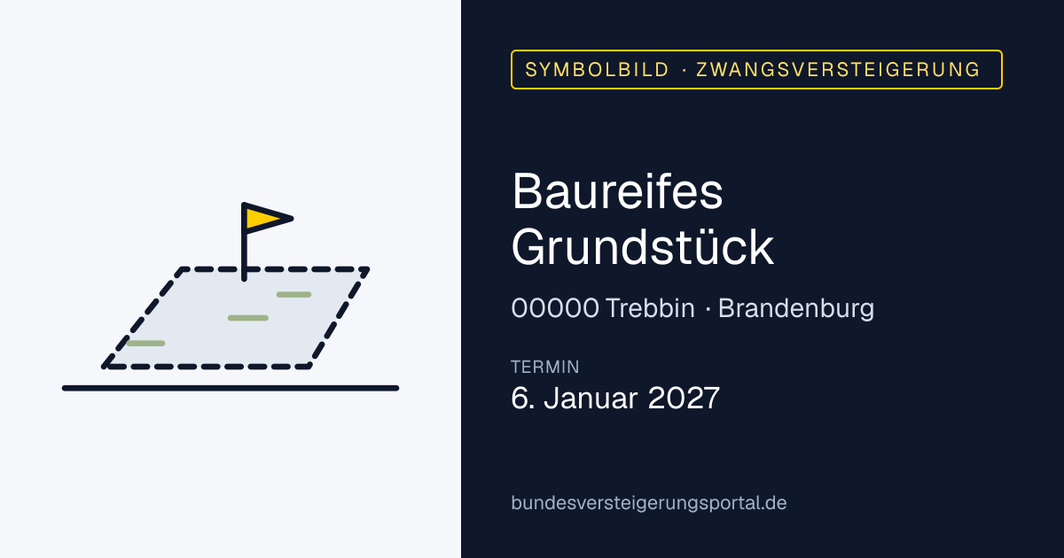 Symbolbild: Baureifes Grundstück in Trebbin — Zwangsversteigerung, kein Foto des Objekts
