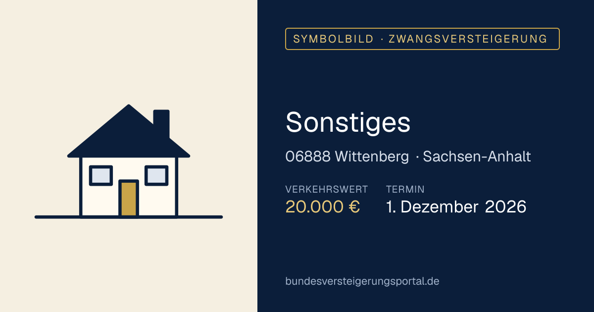 Symbolbild: Sonstiges in Wittenberg — Zwangsversteigerung, kein Foto des Objekts